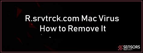 remove srvtrck|Remove R.srvtrck.com from Mac .